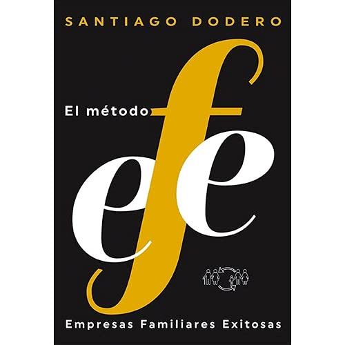 Beispielbild fr El Metodo Efe - Santiago Dodero zum Verkauf von Libros del Mundo
