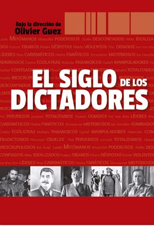 Imagen de archivo de El siglo de los dictadores a la venta por SoferBooks