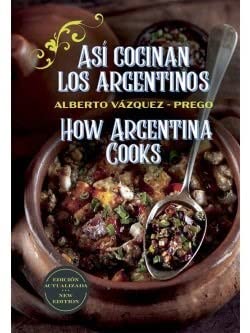 Beispielbild fr Asi Cocinan Los Argentinos. How Argentina Cooks zum Verkauf von HPB-Ruby
