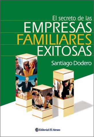 Beispielbild fr el secreto de las empresas familiares exitosas zum Verkauf von DMBeeBookstore