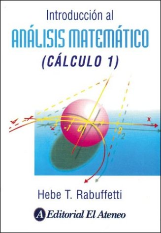 9789500252935: Introduccion Al Analisis Matematico - Calculo 1 (Spanish Edition)