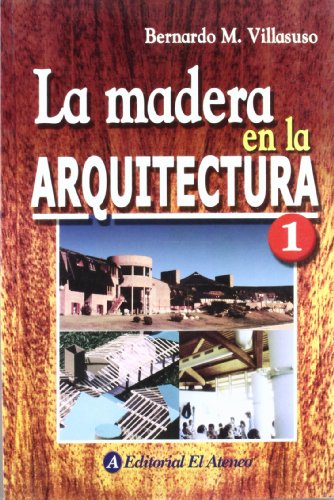 Beispielbild fr Madera en la arquitectura,la zum Verkauf von Iridium_Books