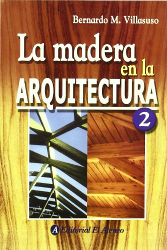 Beispielbild fr Madera en arquitectura, 2 zum Verkauf von Iridium_Books