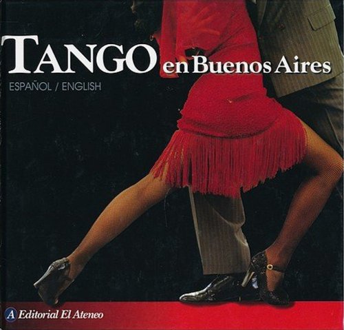 Imagen de archivo de Tango En Buenos Aires (Spanish and English Edition) a la venta por Jeff Stark