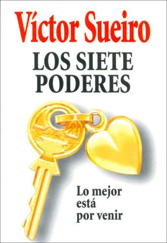 9789500259071: Los siete poderes/ the Seven Powers: Lo Mejor Esta Por Venir