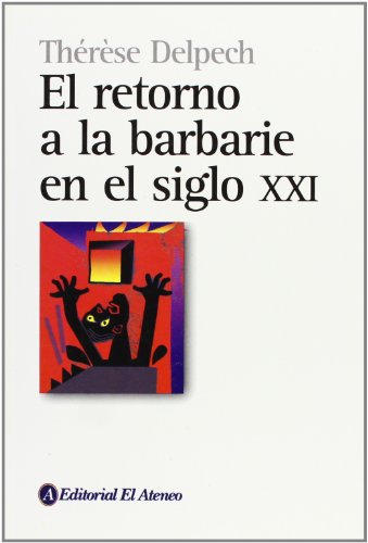 Stock image for Retorno a la Barbarie En El Siglo XXI for sale by ThriftBooks-Atlanta