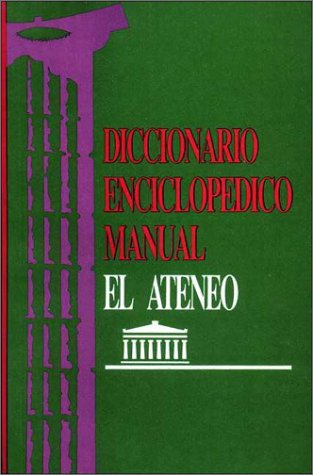 Stock image for Diccionario Enciclopedico Manual El Ateneo (Spanish Edition) for sale by Walk A Crooked Mile Books