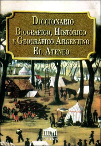 Imagen de archivo de diccionario biografico historico y geografico argentino el Ed. 1997 a la venta por LibreriaElcosteo