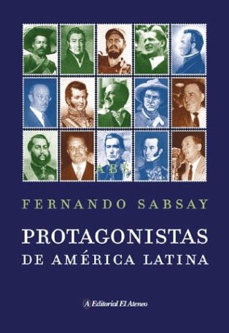 9789500263696: Protagonistas de America Latina / Main Protagonist of Latin America (Spanish Edition)
