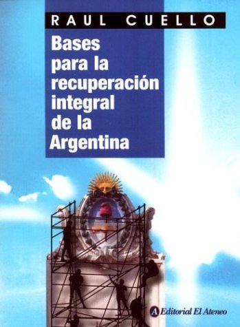 Stock image for Bases Para La Recuperacion Integral de La Argentina (Spanish Edition) for sale by HPB Inc.