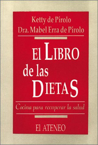 Stock image for EL LIBRO DE LAS DIETAS Cocina para recuperar la salud for sale by Tik Books GO