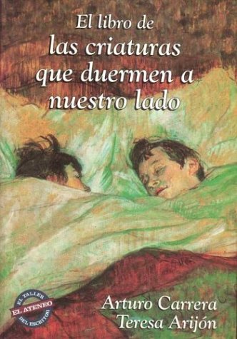 9789500284813: El Libro De Las Criaturas Que Duermen A Nuestro Lado