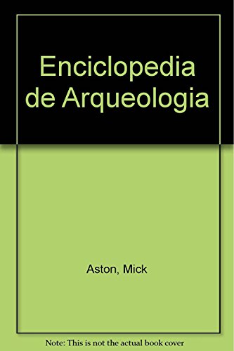 9789500285056: Enciclopedia de Arqueologia