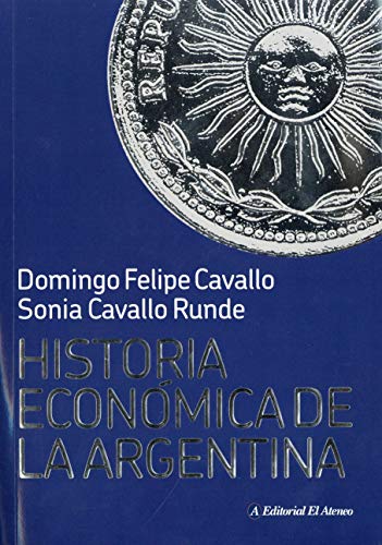 Beispielbild fr Historia econmica de la Argentina (Spanish Edition) zum Verkauf von SoferBooks