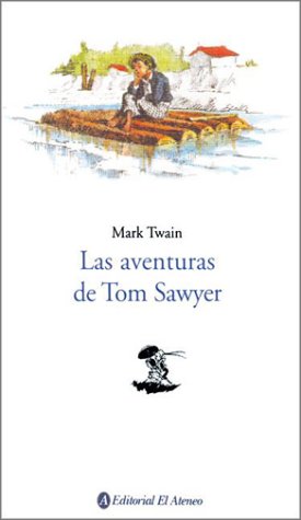 Beispielbild fr Las Aventuras de Tom Sawyer / The Adventures of Tom Sawyer (Spanish Edition) zum Verkauf von ThriftBooks-Dallas