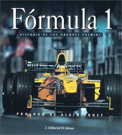 Beispielbild fr Formula 1 - Historia de Los Grandes Premios: Historia de Los Grandes Premios (Spanish Edition) zum Verkauf von Iridium_Books