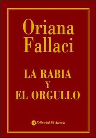 Imagen de archivo de La rabia y el orgullo/ Rage and Pride (Spanish Edition) a la venta por Hafa Adai Books