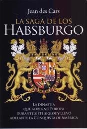 Imagen de archivo de La Saga De Los Habsburgo. a la venta por INGARDIO