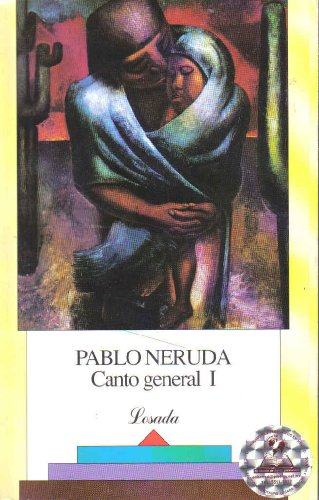 Canto General I - 86 - (Spanish Edition) (9789500300537) by Neruda, Pablo