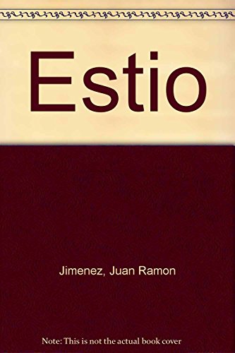 Estio (Spanish Edition) (9789500300834) by Juan RamÃ³n JimÃ©nez