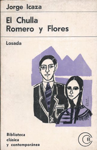 Imagen de archivo de Chulla Romero y Flores, El (Spanish Edition)" a la venta por Hawking Books
