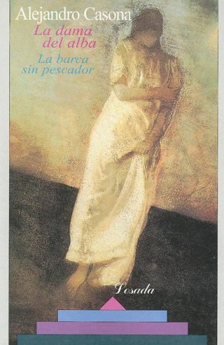 9789500301282: La dama del Alba / la barca sin pescador (Biblioteca Clasica y Contemporanea)