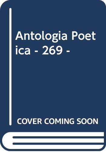 Antologia Poetica - 269 - (Spanish Edition) (9789500301732) by Unknown Author