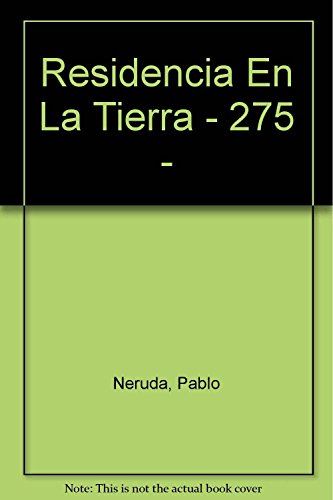 9789500301770: Residencia En La Tierra - 275 -