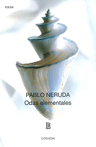 9789500301800: Odas Elementales / Poems (Biblioteca Clasica Y Contemporanea)