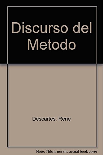 Discurso del Metodo (Spanish Edition) (9789500301831) by DESCARTES, RENE
