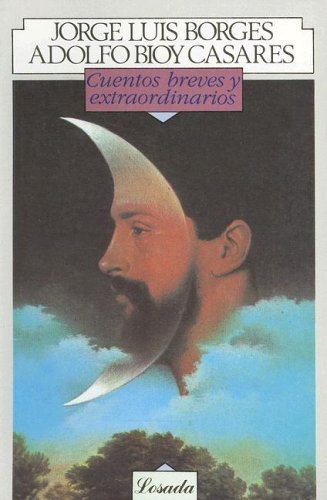 Beispielbild fr Cuentos Breves y Extraordinarios: (Antologia) (Biblioteca Clasica y Contemporanea) zum Verkauf von medimops
