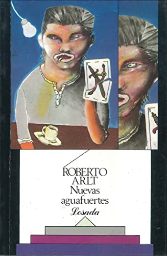 The Nuevas Aguafuertes - 425 - (Spanish Edition) (9789500303040) by Arlt, Roberto