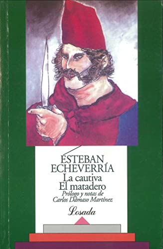 Stock image for La cautiva. El matadero (Spanish Edition) for sale by Wonder Book