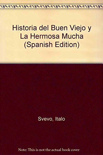 9789500304832: Historia del Buen Viejo y La Hermosa Mucha (Spanish Edition)