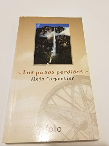 Beispielbild fr Los Pasos Perdidos/the Lost Steps (Narrativa Losada) (Spanish Edition) zum Verkauf von Decluttr