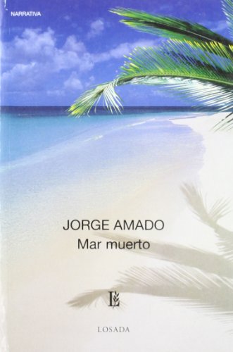 Mar Muerto (Biblioteca Clasica Y Contemporanea) (Spanish Edition) (9789500306409) by Amado, Jorge