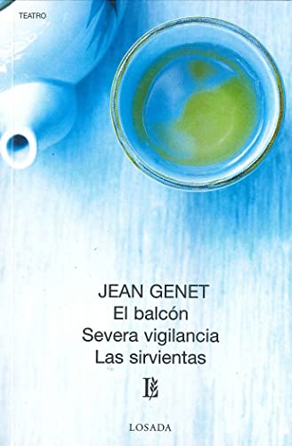 Balcon, El - Severa Vigilancia - Las Sirvientas (9789500306553) by GENET, JEAN