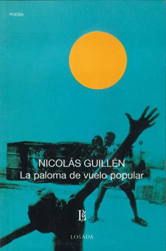 9789500306652: La paloma de vuelo popular (Biblioteca Clasica Y Contemporanea) (Spanish Edition)