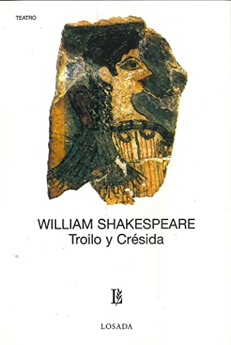 9789500307161: Troilo Y Cresida (Teatro (losada))