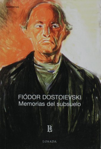 Memorias del subsuelo (clasicos losada) (Spanish Edition) (9789500307727) by Fiodor Dostoievski