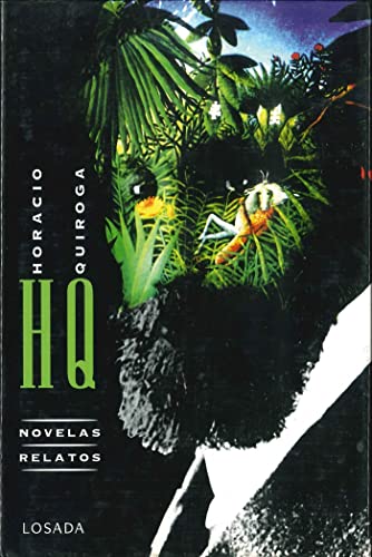 9789500353274: Horacio Quiroga-Novelas Y Relat- (Obras)