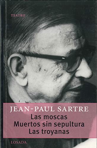 Imagen de archivo de MOSCAS, LAS - MUERTOS SIN SEPULTURA - TROYANAS, LAS a la venta por KALAMO LIBROS, S.L.