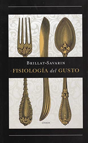 Stock image for Fisiologia Del Gusto Brillat/savarin for sale by VANLIBER