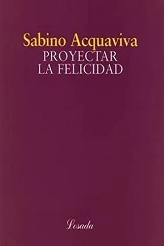 Stock image for PROYECTAR LA FELICIDAD for sale by AG Library