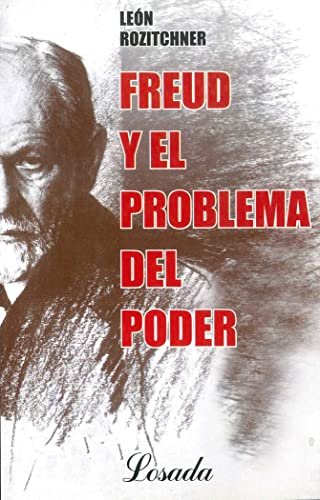 Beispielbild fr Freud Y El Problema Del Poder/freud And The Problem Of Power (Spanish Edition) zum Verkauf von Alplaus Books