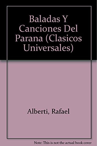 Stock image for Baladas Y Canciones Del Parana (Clasicos Universales) (Spanish Edition) for sale by ThriftBooks-Dallas