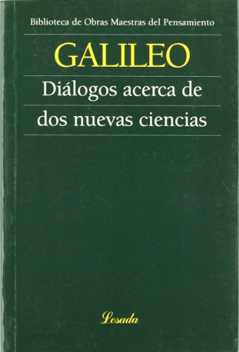 Imagen de archivo de DIALOGOS ACERCA DE DOS NUEVAS CIENCIAS OMP.37 a la venta por Libros �nicos