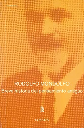 9789500392402: Breve historia del pensamiento antiguo/ Brief History of the Ancient Thought (Losada Breve)