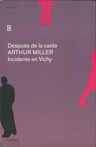 Beispielbild fr DESPUES DE LA CAIDA INCIDENTE EN VICHY (Teatro) zum Verkauf von WorldofBooks