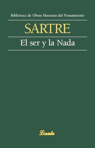 Beispielbild fr El ser y la nada (Obras maestras del pensamiento) (Spanish Edition) zum Verkauf von Wizard Books